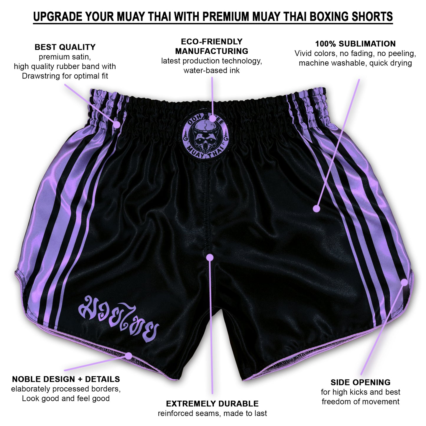 OOWEE Nightshade Muay Thai shorts infographic showing premium satin, elastic waistband, 100% sublimation, side openings and reinforced seams.